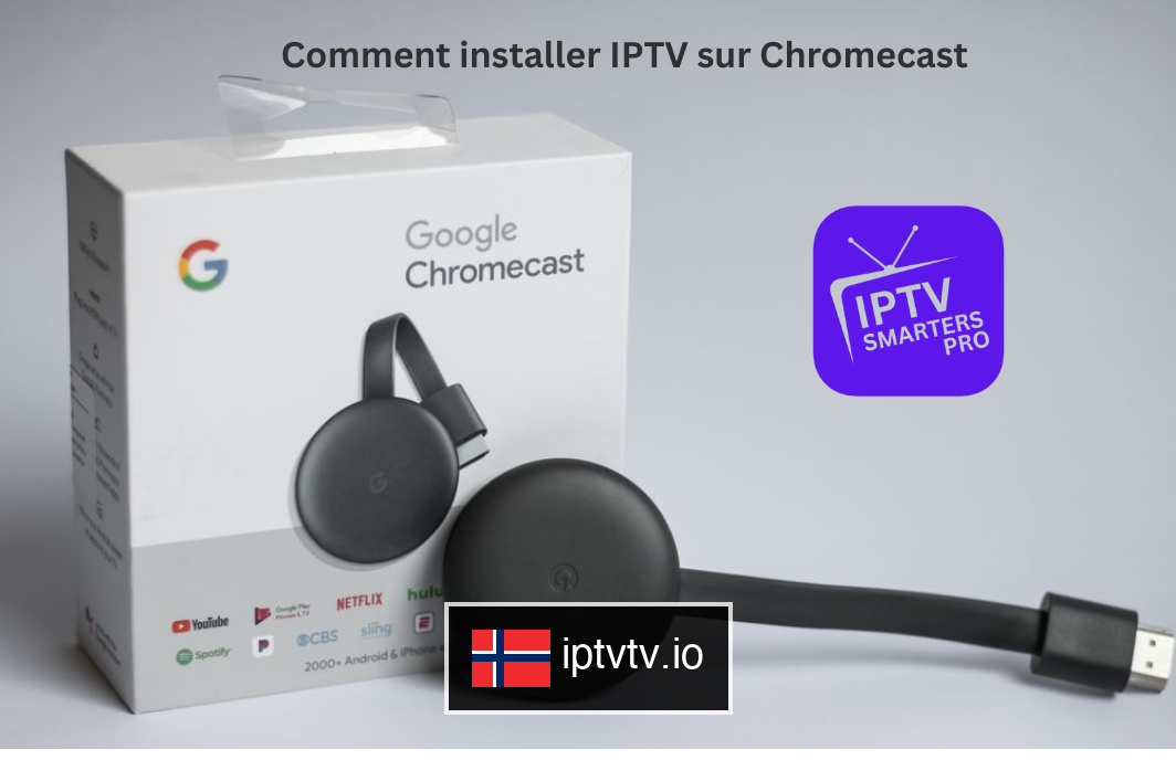 Få nedlastningsappen for IPTV på Chromecast